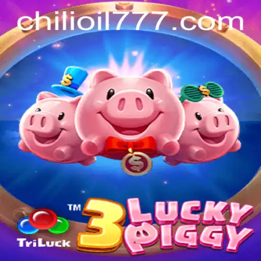 3LUCKYPIGGY: O Novo Fenômeno dos Jogos com LF-Chilioil